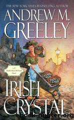 Irish Crystal by Greeley Andrew M