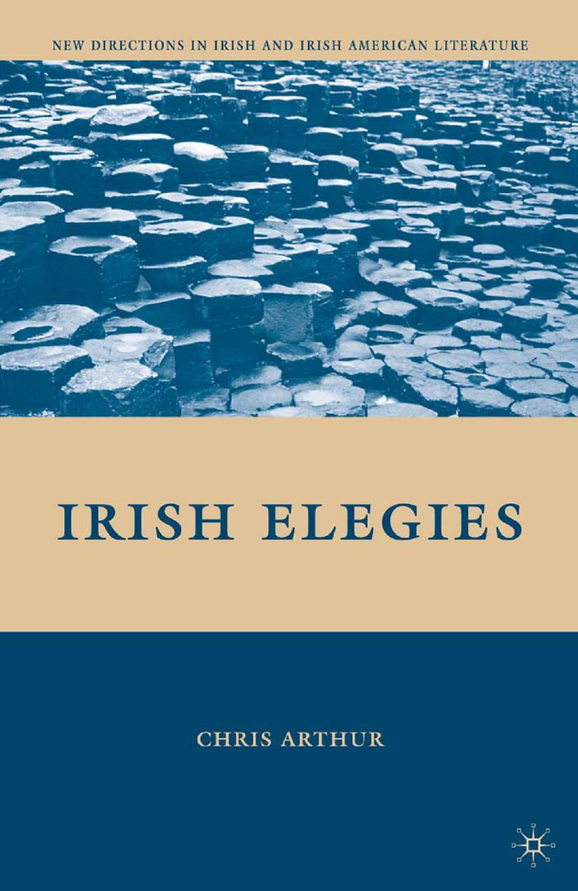 Irish Elegies by Chris Arthur (auth.)
