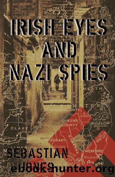 Irish Eyes and Nazi Spies by Jones Sebastian