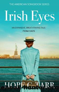 Irish Eyes: a heartwarming, emotional historical fiction saga by Hope C. Tarr