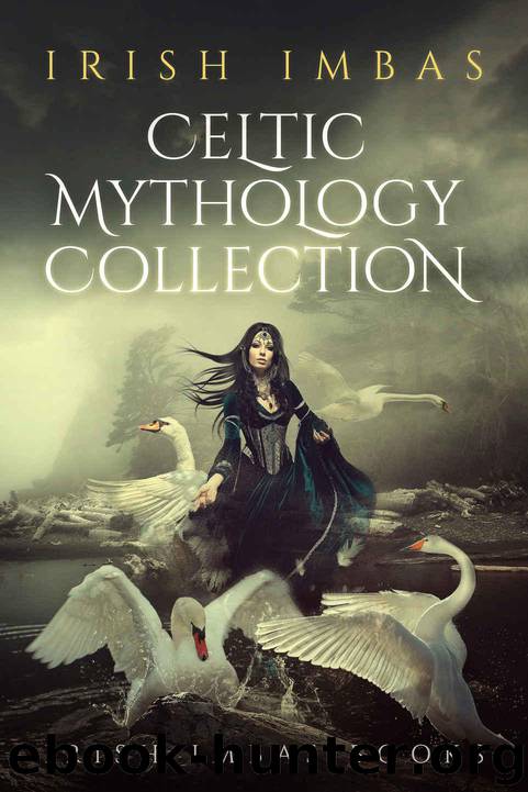 Irish Imbas: Celtic Mythology Collection 2016 (The Celtic Mythology Collections) by unknow