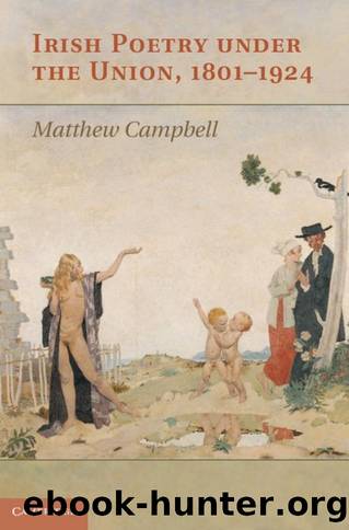 Irish Poetry under the Union, 1801-1924 by Matthew Campbell
