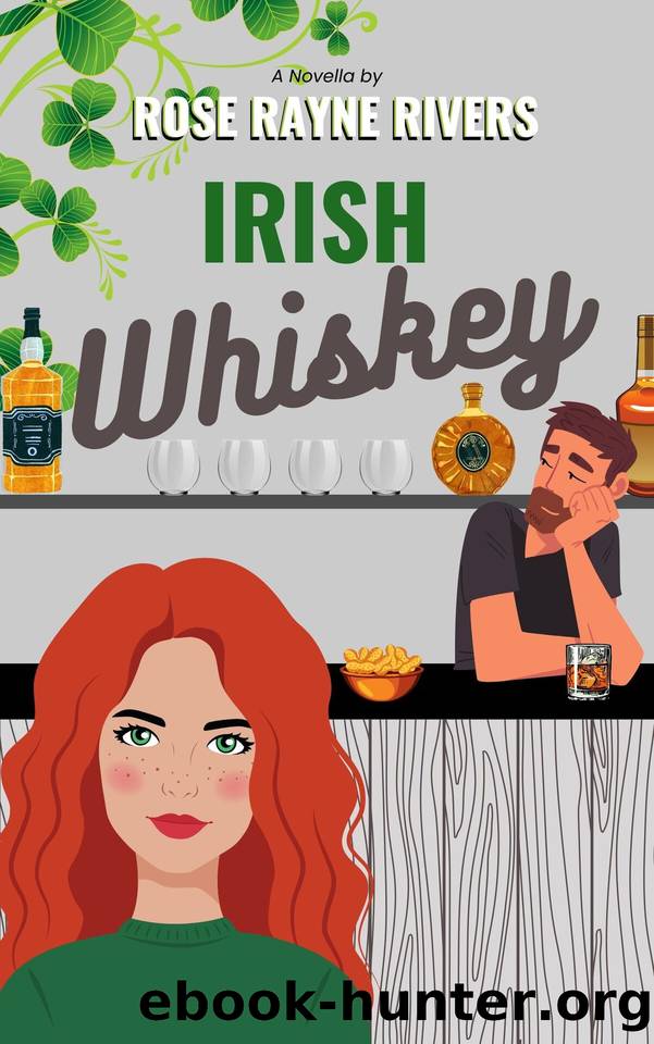 Irish Whiskey by Rose Rayne Rivers