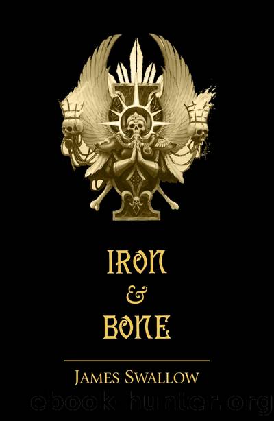 Iron & Bone by James Swallow