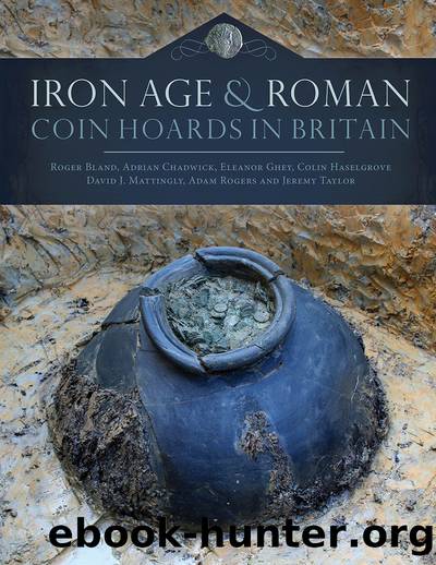Iron Age and Roman Coin Hoards in Britain by Bland Roger; Chadwick Adrian; Haselgrove Colin