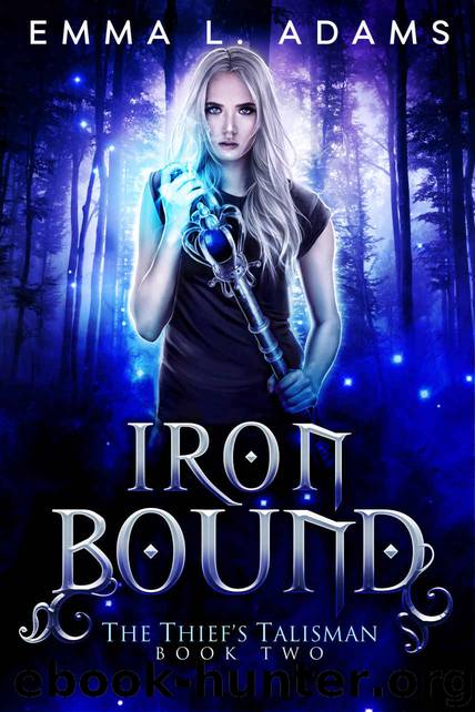 Iron Bound (The Thief's Talisman Book 2) by Emma L. Adams