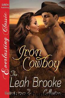 Iron Cowboy [Erotically Yours 2] (Siren Publishing Everlasting Classic) by Leah Brooke