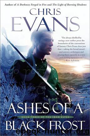 Iron Elves #03 - Ashes of a Black Frost by Chris Evans