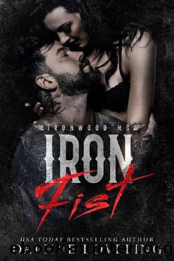 Iron Fist (Lords of Carnage Ironwood MC) by Daphne Loveling