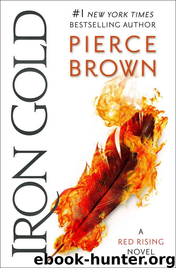Iron Gold: Book 4 of the Red Rising Saga (Red Rising Series) by Brown Pierce