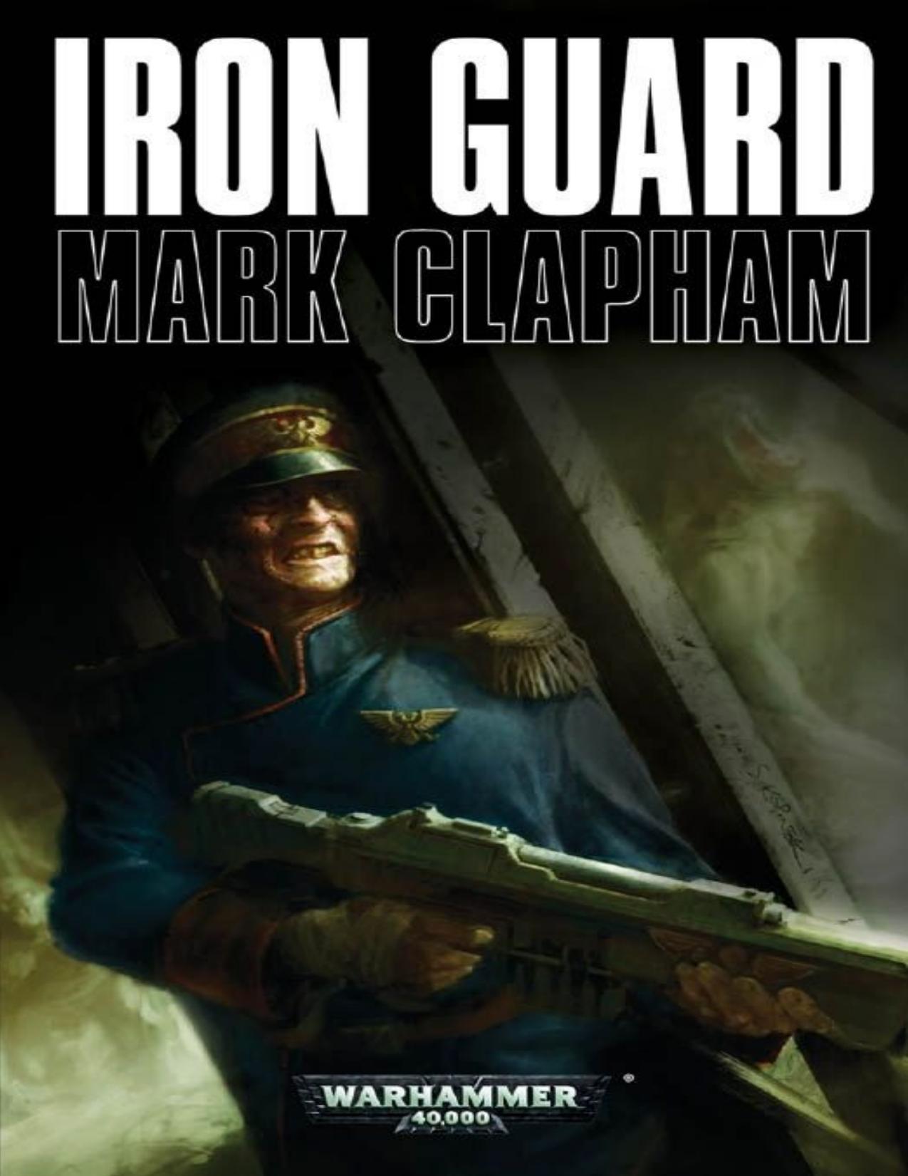 Iron Guard by Mark Clapham