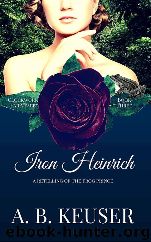 Iron Heinrich by A B Keuser