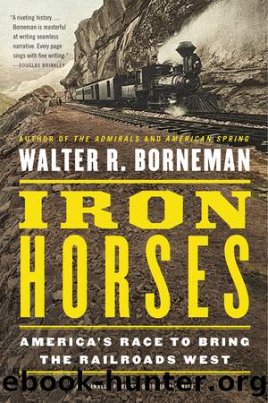 Iron Horses by Walter R. Borneman