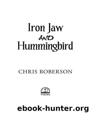 Iron Jaw and Hummingbird by Chris Roberson