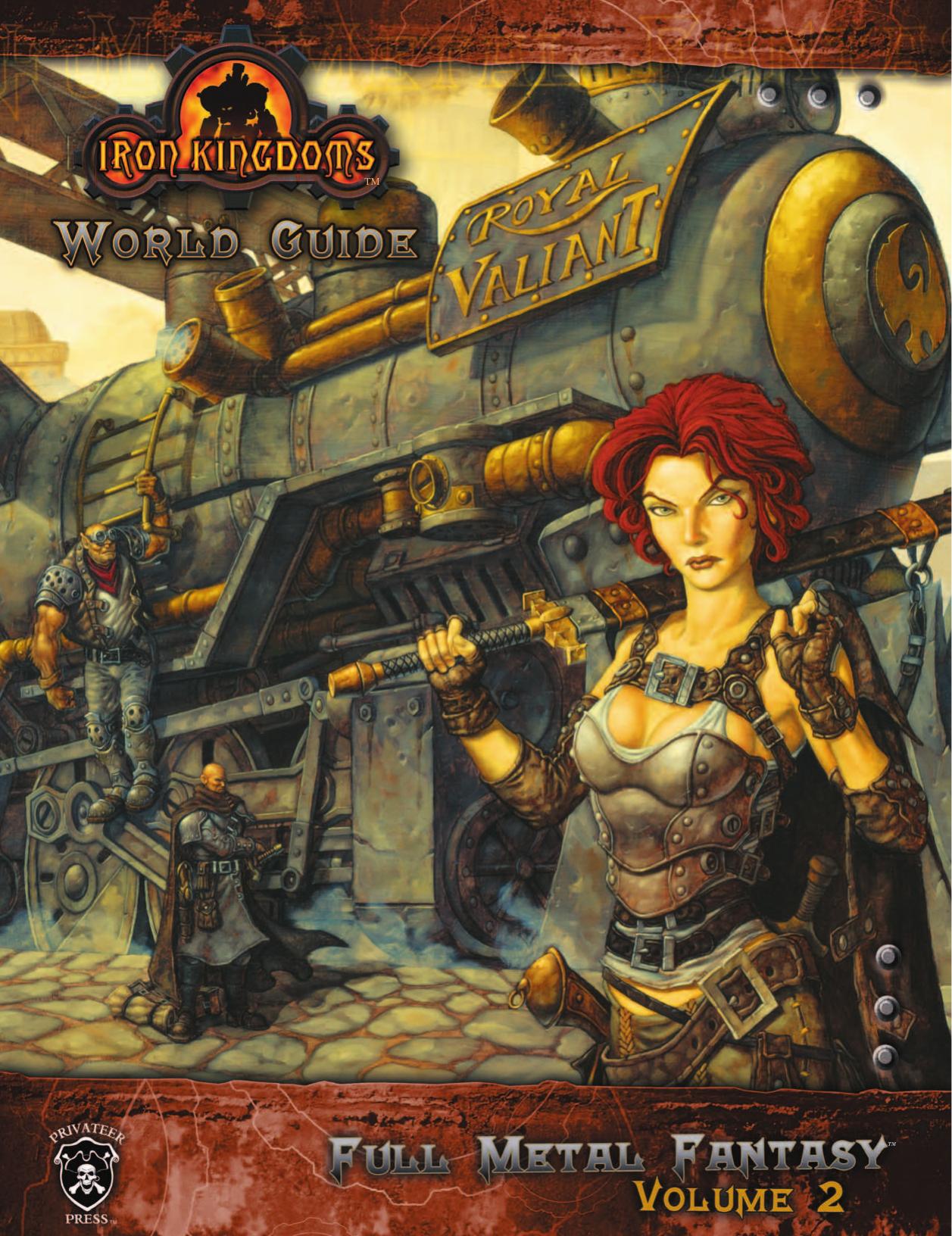 Iron Kingdoms - Full Metall Fantasy Vol2 by World Guide