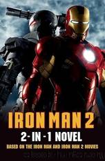 Iron Man & Iron Man 2 : 2-in-1 novel by Unknown
