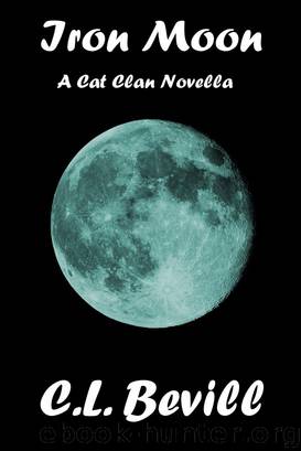 Iron Moon: A Cat Clan Novella by Bevill C.L