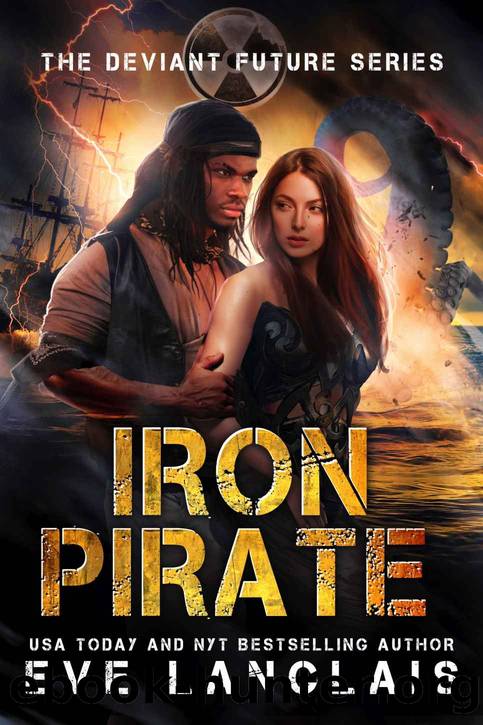 Iron Pirate (The Deviant Future Book 5) by Eve Langlais