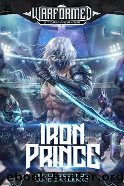 Iron Prince: A Progression Sci-Fi Epic (Warformed: Stormweaver Book 1) by Bryce O'Connor & Luke Chmilenko