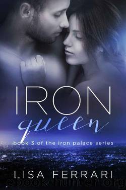 Iron Queen (Iron Palace Book 3) by Lisa Ferrari