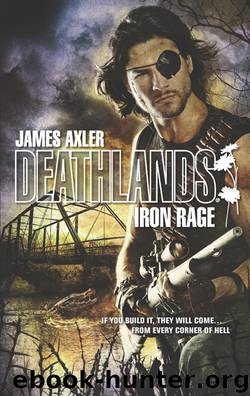 Iron Rage by James Axler