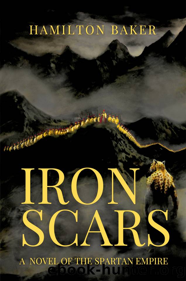 Iron Scars: A Novel of the Spartan Empire by Baker Hamilton