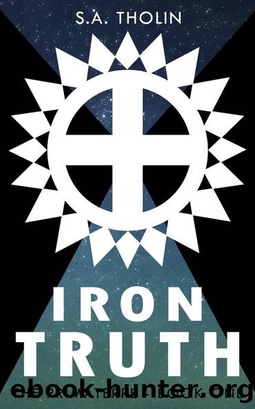 Iron Truth by S.A. Tholin