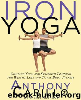 Iron Yoga by Anthony Carillo