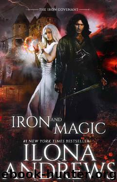 Iron and Magic (The Iron Covenant Book 1) by Ilona Andrews