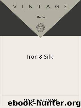 Iron and Silk by Salzman Mark