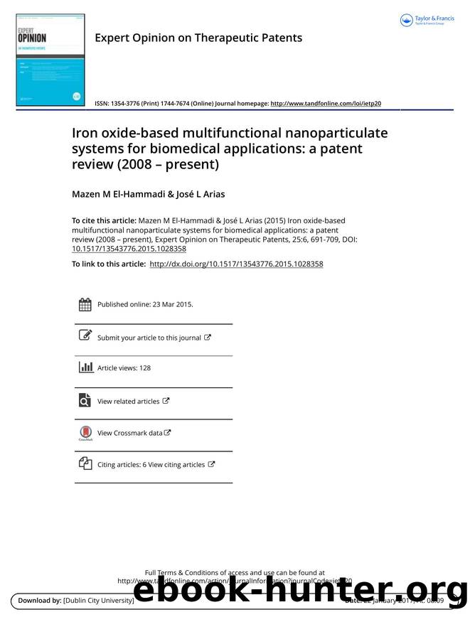Iron oxide-based multifunctional nanoparticulate systems for biomedical applications: a patent review (2008 â present) by Mazen M El-Hammadi & Jos� L Arias