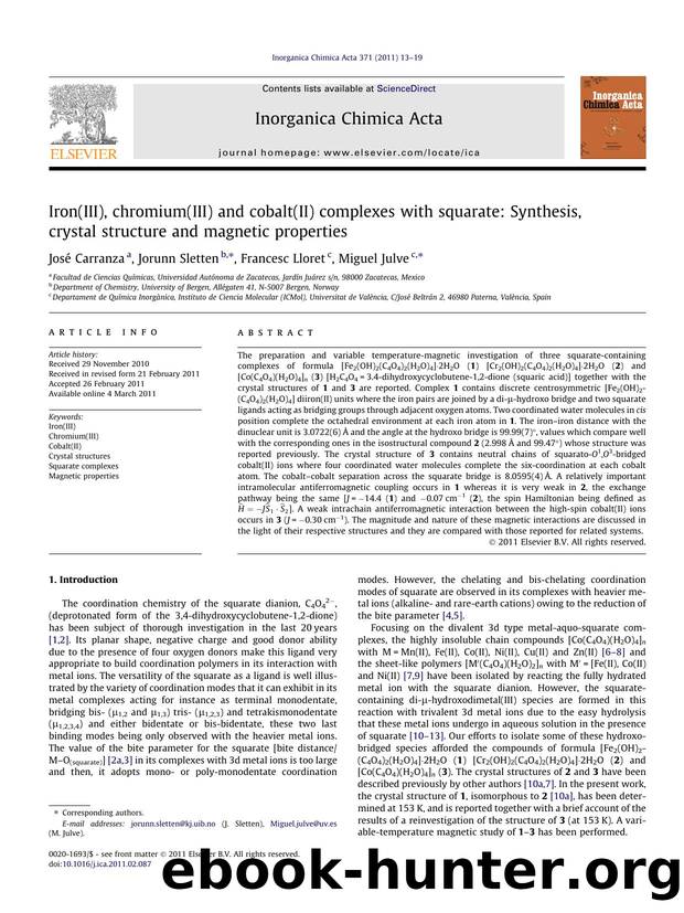 Iron(III), chromium(III) and cobalt(II) complexes with squarate: Synthesis, crystal structure and magnetic properties by JosÃ© Carranza & Jorunn Sletten & Francesc Lloret & Miguel Julve