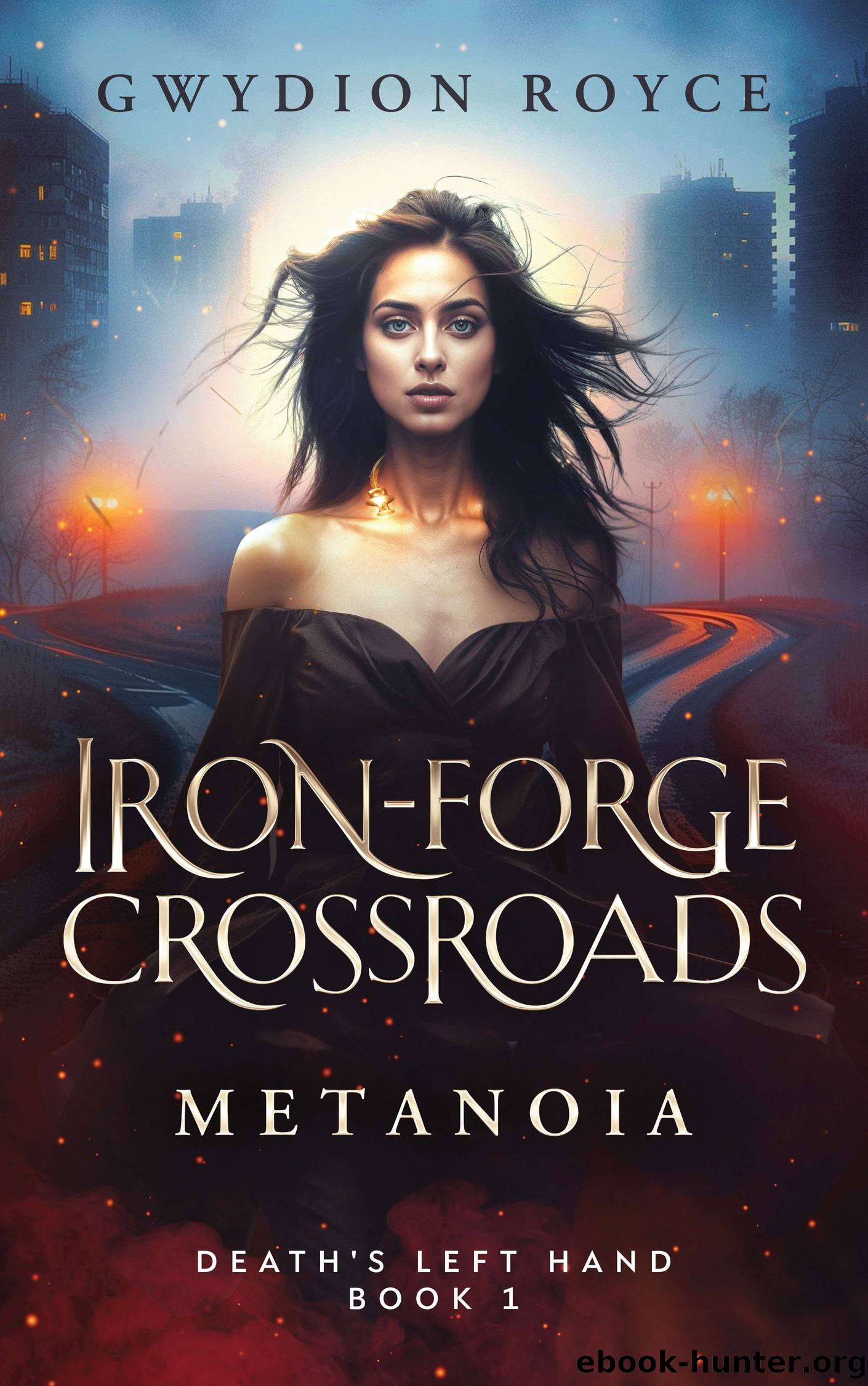 Iron-Forge Crossroads by Gwydion Royce