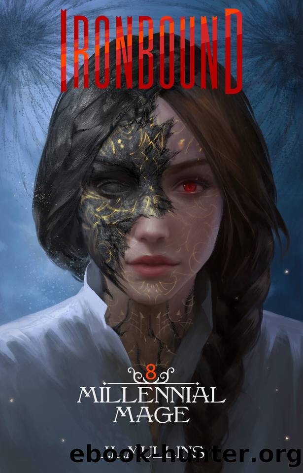 Ironbound: A Slice of Life, Progression Fantasy (Millennial Mage Book 8) by Mullins J.L