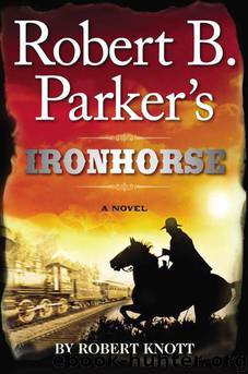 Ironhorse by Knott Robert