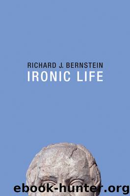 Ironic Life by Bernstein Richard J.;