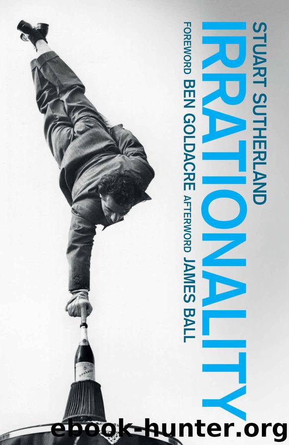 Irrationality: the enemy within by Stuart Sutherland