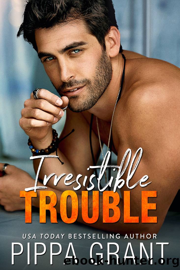 Irresistible Trouble by Grant Pippa