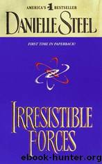 Irresistible forces by Danielle Steel