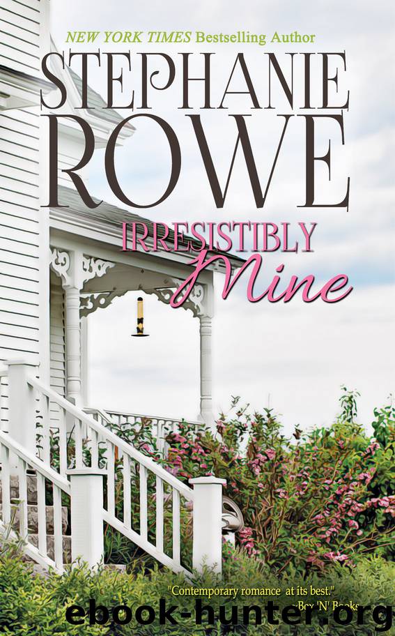 Irresistibly Mine by Stephanie Rowe