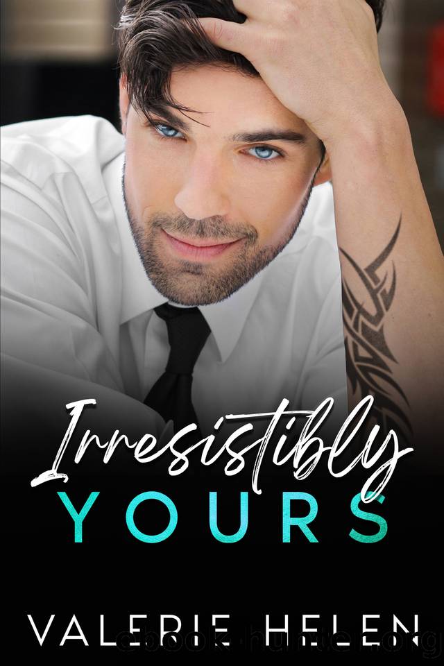 Irresistibly Yours: A Friends to Lovers Second Chance, Steamy Billionaire Romance by Valerie Helen