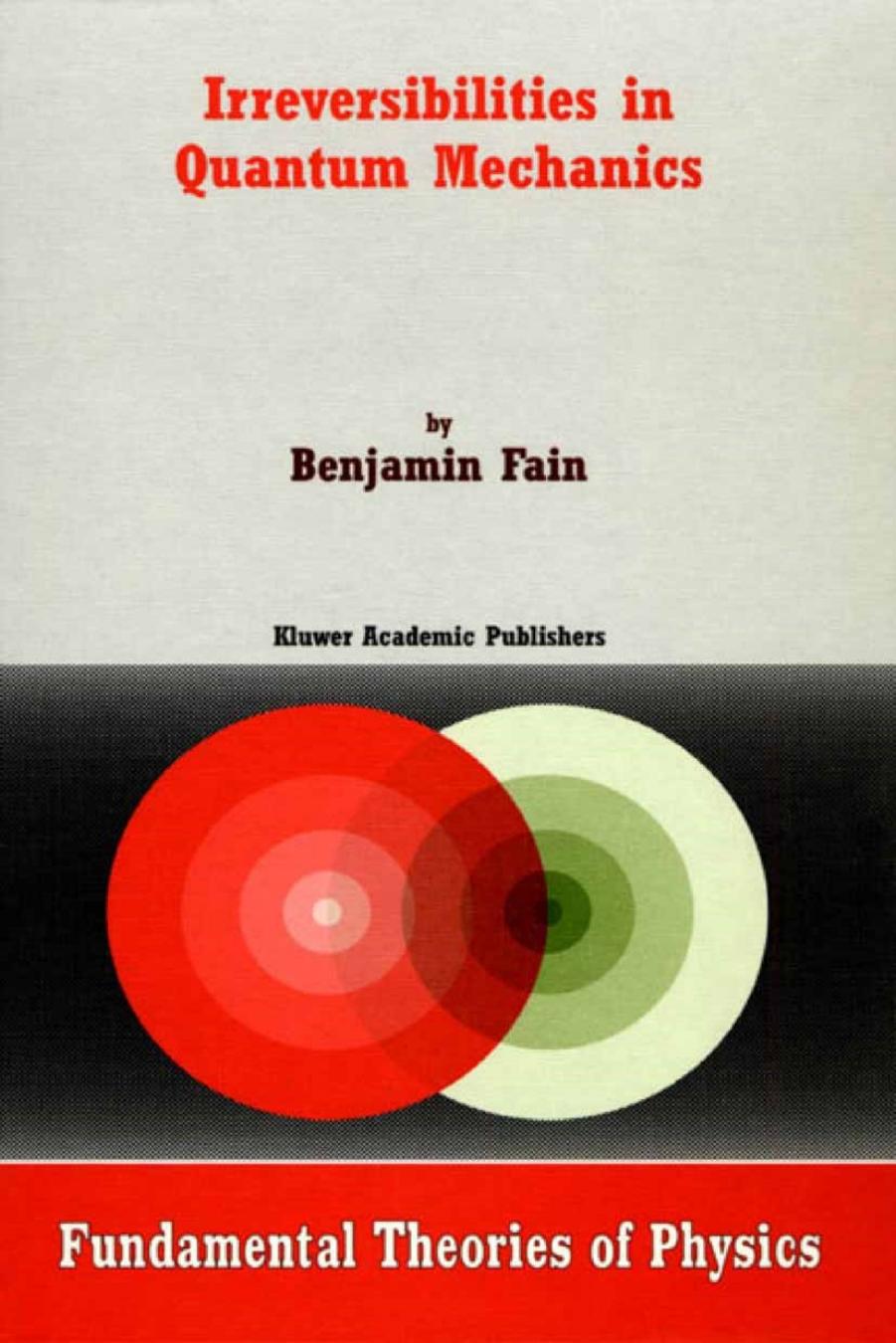Irreversibilities in Quantum Mechanics by Unknow