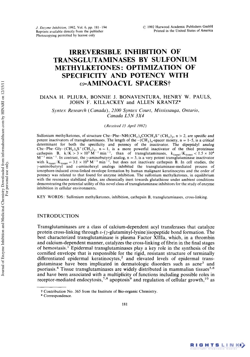 Irreversible Inhibition of Transglutaminases by Sulfonium Methylketones: Optimization of Specificity and Potency with w-Aminoacyl Spacers by Diana H. Pliura Bonnie J. Bonaventura Henry W. Pauls John F. Killackey & Allen Krantz