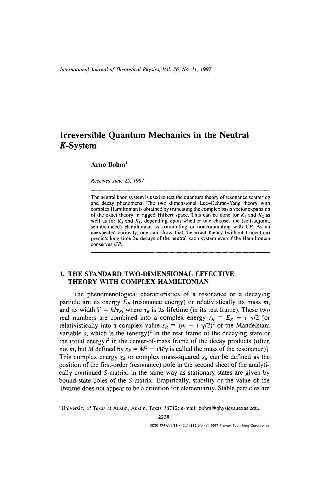 Irreversible quantum mechanics in the neutral <Emphasis Type="Italic">K <Emphasis>-system by Unknown