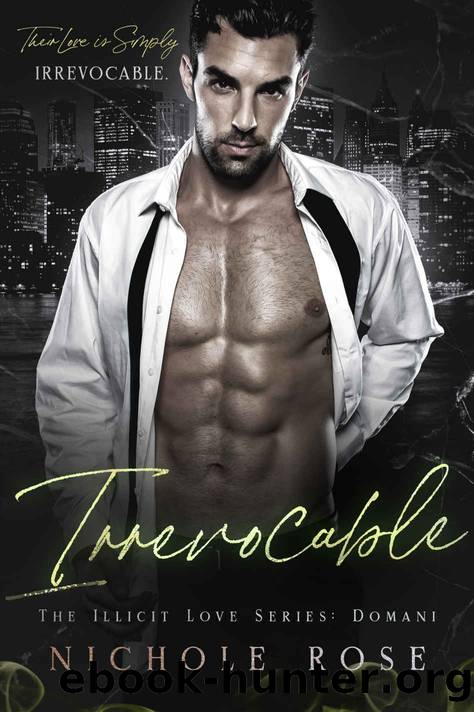 Irrevocable: A Curvy Girl Mafia Romance (Illicit Love) by Nichole Rose