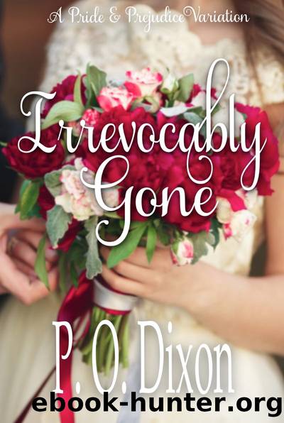 Irrevocably Gone by P. O. Dixon