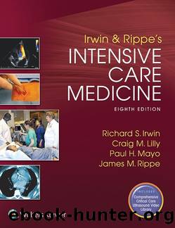 Irwin and Rippeâs Intensive Care Medicine by Unknown
