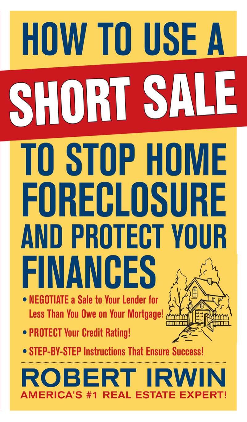 Irwin by How to Use a Short Sale to Stop Home Foreclosure & Protect Your Finances (2009)