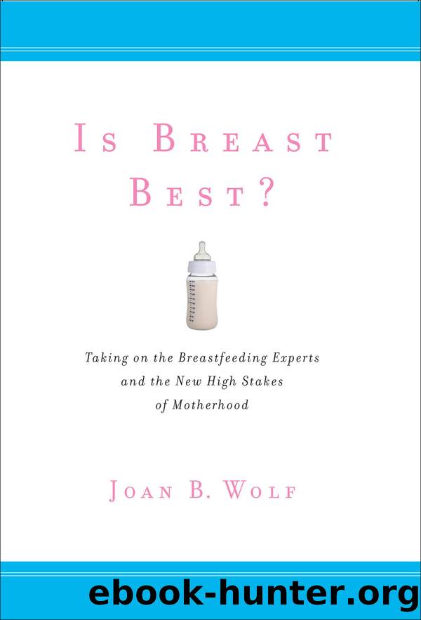 Is Breast Best? by Joan B. Wolf