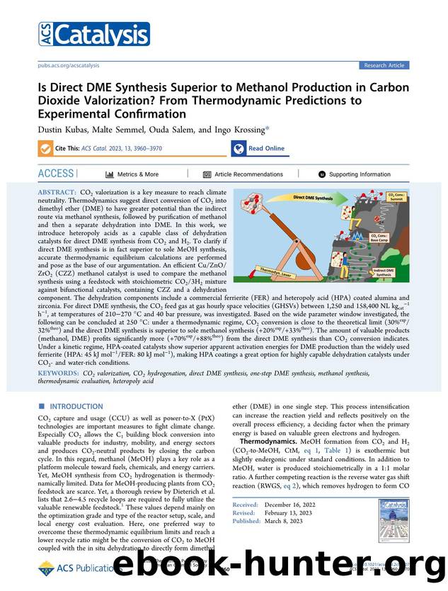 Is Direct DME Synthesis Superior to Methanol Production in Carbon Dioxide Valorization? From Thermodynamic Predictions to Experimental Confirmation by Dustin Kubas Malte Semmel Ouda Salem and Ingo Krossing